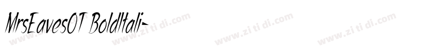 MrsEavesOT BoldItali字体转换 MrsEavesOT BoldItali字体转换
